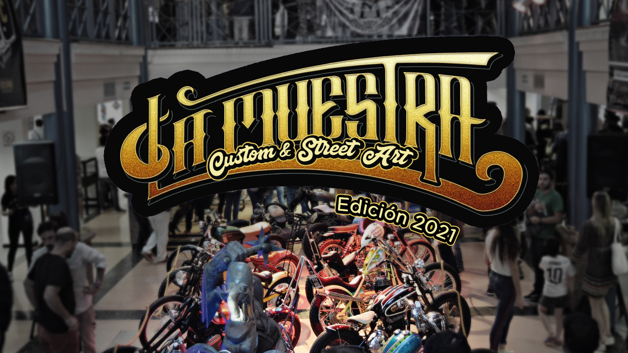 La Muestra: Custom & Street Art 2021